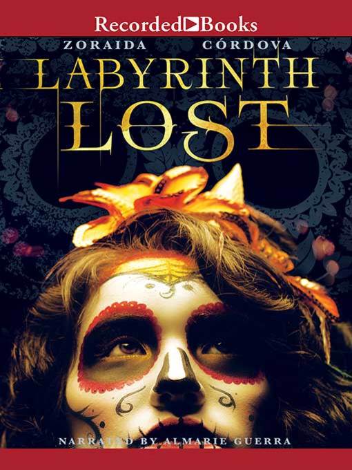 Title details for Labyrinth Lost by Zoraida Cordova - Available